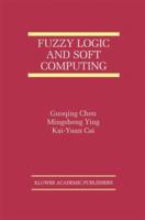 Fuzzy Logic and Soft Computing (THE KLUWER INTERNATIONAL SERIES ON ASIAN STUDIES IN COMPUTER AND INFORMATION SCIENCE Volume 6) (The International Series ... Studies in Computer and Information Science 0792386507 Book Cover
