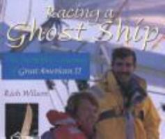 Racing a Ghost Ship: The Incredible Journey of the Great American II 0802784151 Book Cover