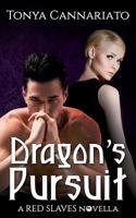 Dragon's Pursuit: A Red Slaves Novella 1542392276 Book Cover