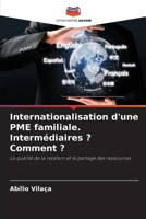 Internationalisation d'une PME familiale. Intermédiaires ? Comment ? 6209236413 Book Cover