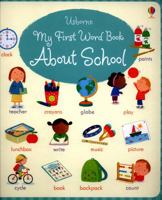 My First Word Book About School 1474919065 Book Cover