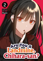 Are You a Landmine, Chihara-san? Vol. 2 B0GSPNJK92 Book Cover