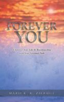 Forever You: Empower Your Life by Reconnecting with Your Spiritual Path 1452592047 Book Cover