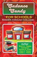 Cadence Candy for Schools: Kinder through College 1975723902 Book Cover