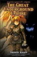 The Great Underground Empire 0989931382 Book Cover