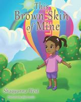 This Brown Skin of Mine 1545627398 Book Cover