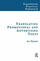 Translating Promotional and Advertising Texts (Translation Practices Explained) 1138134066 Book Cover