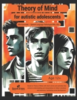 Theory of Mind for Autistic Adolescents B0FPLL2PZ6 Book Cover