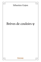 Brèves de couloirs ? (French Edition) 2334232599 Book Cover