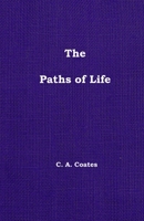 The Paths of Life: and Other Addresses 0912868295 Book Cover