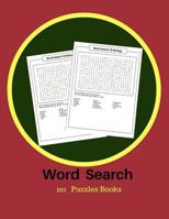 Word Search 101 Puzzles Books: Large Print Advanced Puzzles Games Word Games Word Find Word Search With Solution 1986488675 Book Cover