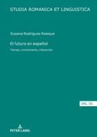 El Futuro En Espa�ol. Tiempo, Conocimiento, Interacci�n 3631777256 Book Cover