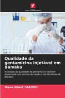 Qualidade da gentamicina injetável em Bamako (Portuguese Edition) 6208041147 Book Cover