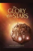 The Glory of the Stars 099827920X Book Cover