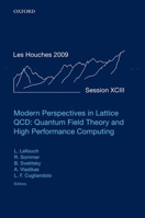 Modern Perspectives in Lattice QCD: Quantum Field Theory and High Performance Computing: Lecture Notes of the Les Houches Summer School: Volume 93, August 2009 0199691606 Book Cover