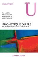 Phonétique du FLE: Prononciation : de la lettre au son (U Linguistique) 2200355645 Book Cover