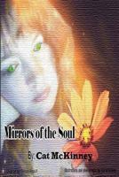 Mirrors of the Soul 1500891738 Book Cover