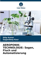 Aeroponik-Technologie: Segen, Fluch und Automatisierung (German Edition) 6208298660 Book Cover