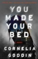 You Made Your Bed: A Novel 1949841006 Book Cover