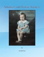 Smackers and Tootsie Toasters 1436335841 Book Cover