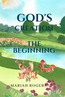 God's Creation: The Beginning B0C91HC9DN Book Cover