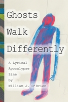 Ghosts Walk Differently B0FJ9SC249 Book Cover