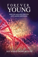 Forever Young: Why We Age And Proven Anti-Aging Methods B086FPXSLV Book Cover