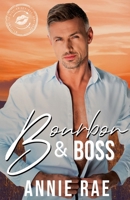 Bourbon & Boss: A Small Town, Workplace Romance (Kissing Springs Military Heroes) B0CK43XF1Q Book Cover