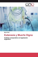 Eutanasia y Muerte Digna 6200390355 Book Cover