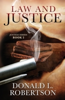 Law and Justice: Justice Series - Book 2 0990913996 Book Cover