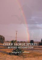 Dark Horse Spirit: Beyond Redemption 1460234286 Book Cover