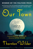 Our Town: A Play in Three Acts 0060929847 Book Cover