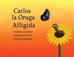 Carlos la Oruga Afligida (Spanish Edition) B0DRDYTZB6 Book Cover