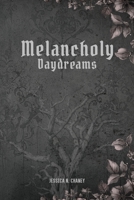 Melancholy Daydreams 1965560962 Book Cover