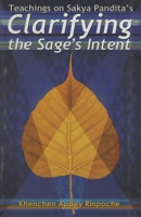 Teachings on Sakya Pandita's Clarifying the Sage's Intent 9937506247 Book Cover