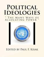 Political Ideologies: " the Many Ways of Allocating Power " 153024059X Book Cover