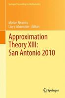 Approximation Theory XIII: San Antonio 2010 1489997105 Book Cover