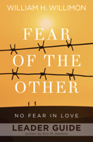 Fear of the Other Leader Guide: No Fear in Love 1501857304 Book Cover