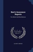 Best's Insurance Reports: Fire, Marine And Miscellaneous 1245007645 Book Cover