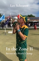 In the Zone II: Secrets of a World Champ 0648960501 Book Cover