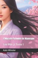 L'Odyssée Parfumée de Manosque: Lee Min-ji Tome 1 B0FYFX9NV7 Book Cover