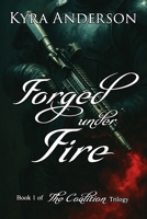 Forged Under Fire 107579482X Book Cover