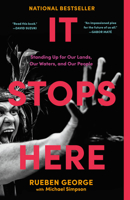 It Stops Here: Standing Up for Our Lands, Our Waters, and Our People 0735242828 Book Cover