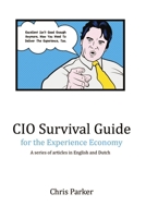 CIO Survival Guide for the Experience Economy 1105857549 Book Cover