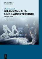 Krankenhaus- Und Labortechnik: Grundlagen 3110402904 Book Cover