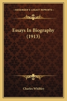 Essays in Biography 0548600384 Book Cover
