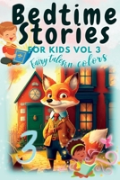 Bedtime Stories: For Kids Vol 3; Fairy Tales In Colors 1804342394 Book Cover