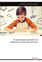 El aprendizaje autónomo en alumnos de educación primaria (Spanish Edition) 1636487483 Book Cover
