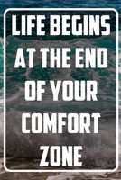 Life begins at the end of your comfort zone: Terminplaner und Organizer mit Motivations-Spruch | Geschenk für Unternehmer, Entrepreneure, ... Wochenplaner, Jahresplan (German Edition) 1713400812 Book Cover
