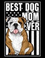Best Dog Mom Ever: Bulldog 2020 - 2023 Four Year Monthly Planner and Notebook 1081591927 Book Cover